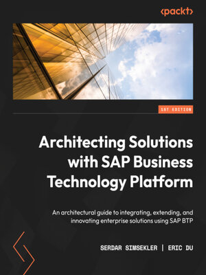 cover image of Architecting Solutions with SAP Business Technology Platform